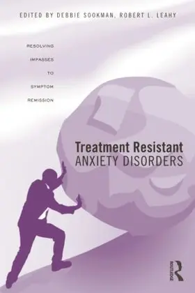 Leahy / Sookman |  Treatment Resistant Anxiety Disorders | Buch |  Sack Fachmedien