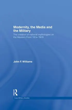 Williams |  Modernity, the Media and the Military | Buch |  Sack Fachmedien