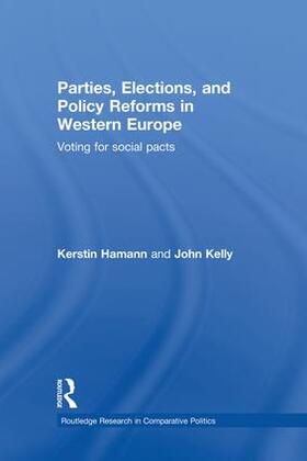 Hamann / Kelly |  Parties, Elections, and Policy Reforms in Western Europe | Buch |  Sack Fachmedien