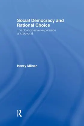 Milner |  Social Democracy and Rational Choice | Buch |  Sack Fachmedien