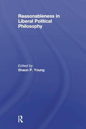 Young |  Reasonableness in Liberal Political Philosophy | Buch |  Sack Fachmedien