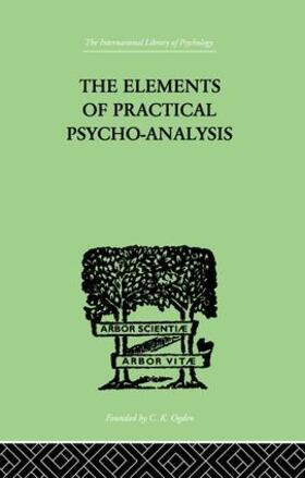 Bousfield |  The Elements Of Practical Psycho-Analysis | Buch |  Sack Fachmedien