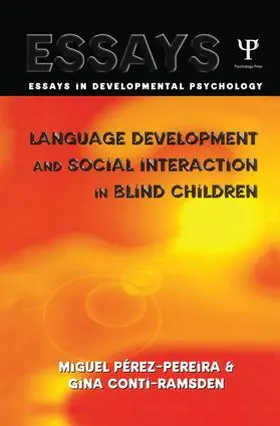 Pereira / Conti-Ramsden |  Language Development and Social Interaction in Blind Children | Buch |  Sack Fachmedien