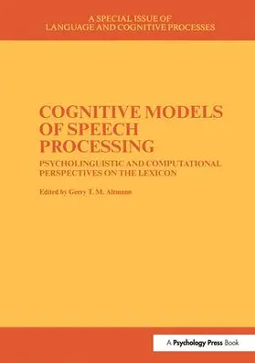 Altmann |  Cognitive Models of Speech Processing | Buch |  Sack Fachmedien