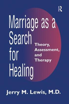 Lewis |  Marriage A Search For Healing | Buch |  Sack Fachmedien