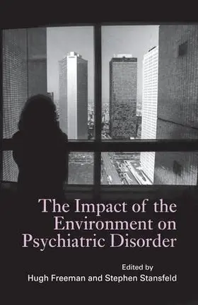 Freeman / Stansfeld |  The Impact of the Environment on Psychiatric Disorder | Buch |  Sack Fachmedien