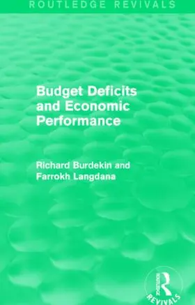 Burdekin / Langdana |  Budget Deficits and Economic Performance (Routledge Revivals) | Buch |  Sack Fachmedien