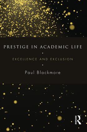 Blackmore |  Prestige in Academic Life | Buch |  Sack Fachmedien