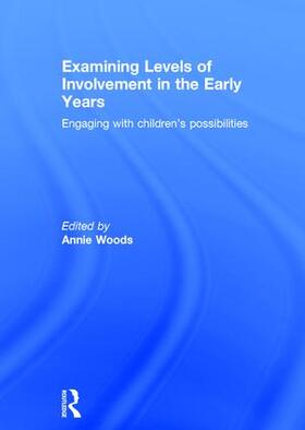 Woods |  Examining Levels of Involvement in the Early Years | Buch |  Sack Fachmedien