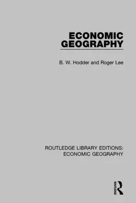 Hodder / Lee |  Economic Geography (Routledge Library Editions: Economic Geography) | Buch |  Sack Fachmedien