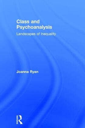 Ryan |  Class and Psychoanalysis | Buch |  Sack Fachmedien