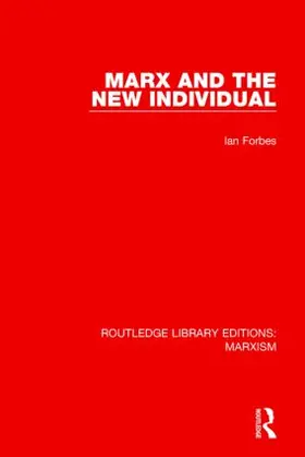 Forbes |  Marx and the New Individual | Buch |  Sack Fachmedien