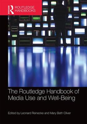 Reinecke / Oliver |  The Routledge Handbook of Media Use and Well-Being | Buch |  Sack Fachmedien