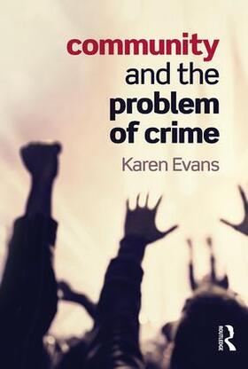 Evans | Community and the Problem of Crime | Buch | 978-1-138-88691-9 | sack.de