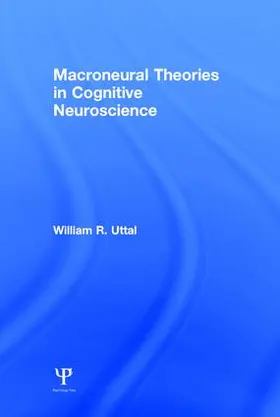 Uttal |  Macroneural Theories in Cognitive Neuroscience | Buch |  Sack Fachmedien