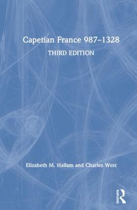 Hallam / West |  Capetian France 987-1328 | Buch |  Sack Fachmedien