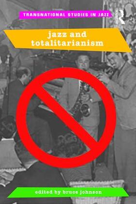 Johnson |  Jazz and Totalitarianism | Buch |  Sack Fachmedien