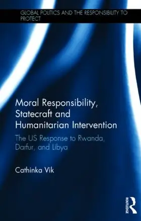 Vik |  Moral Responsibility, Statecraft and Humanitarian Intervention | Buch |  Sack Fachmedien