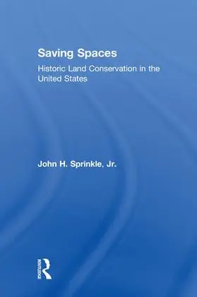 Sprinkle, Jr. |  Saving Spaces | Buch |  Sack Fachmedien