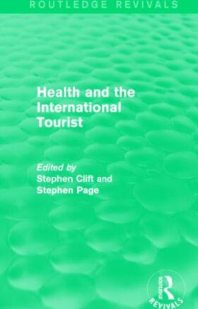 Clift / Page |  Health and the International Tourist (Routledge Revivals) | Buch |  Sack Fachmedien