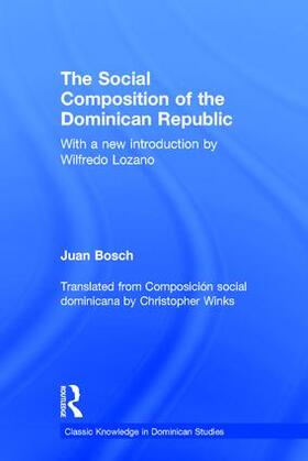 Bosch |  The Social Composition of the Dominican Republic | Buch |  Sack Fachmedien