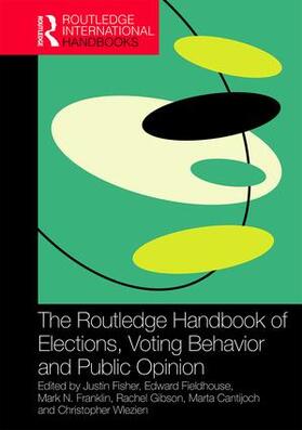 Fisher / Fieldhouse / Franklin |  The Routledge Handbook of Elections, Voting Behavior and Public Opinion | Buch |  Sack Fachmedien