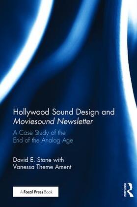 Stone |  Hollywood Sound Design and Moviesound Newsletter | Buch |  Sack Fachmedien