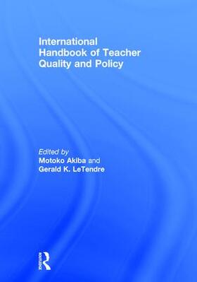 Akiba / LeTendre |  International Handbook of Teacher Quality and Policy | Buch |  Sack Fachmedien