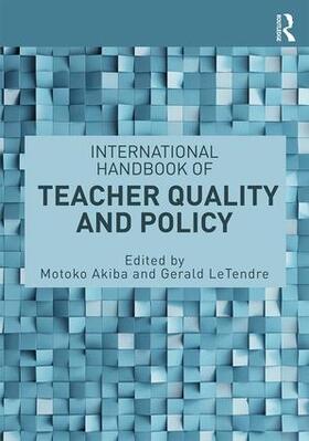 Akiba / LeTendre |  International Handbook of Teacher Quality and Policy | Buch |  Sack Fachmedien