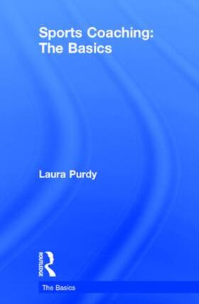 Purdy |  Sports Coaching: The Basics | Buch |  Sack Fachmedien