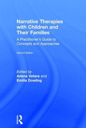 Vetere / Dowling |  Narrative Therapies with Children and Their Families | Buch |  Sack Fachmedien