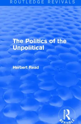 C / O Benedict Read / Read |  The Politics of the Unpolitical | Buch |  Sack Fachmedien