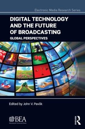 Pavlik |  Digital Technology and the Future of Broadcasting | Buch |  Sack Fachmedien