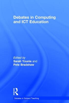 Younie / Bradshaw |  Debates in Computing and ICT Education | Buch |  Sack Fachmedien