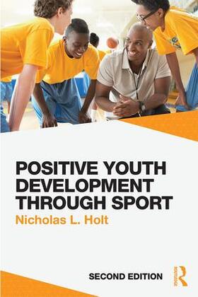 Holt |  Positive Youth Development Through Sport | Buch |  Sack Fachmedien