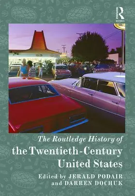 Podair / Dochuk |  The Routledge History of the Twentieth-Century United States | Buch |  Sack Fachmedien