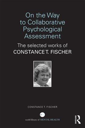 Fischer |  On the Way to Collaborative Psychological Assessment | Buch |  Sack Fachmedien