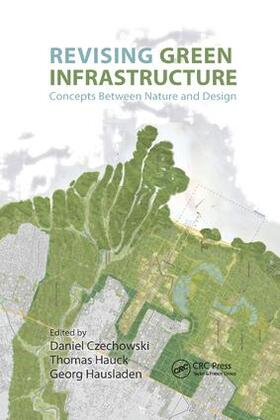 Czechowski / Hauck / Hausladen |  Revising Green Infrastructure | Buch |  Sack Fachmedien