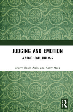 Roach Anleu / Mack |  Judging and Emotion | Buch |  Sack Fachmedien