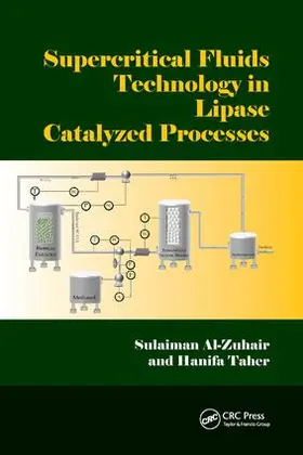 Al-Zuhair / Taher |  Supercritical Fluids Technology in Lipase Catalyzed Processes | Buch |  Sack Fachmedien