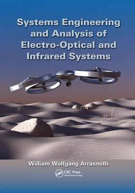 Arrasmith |  Systems Engineering and Analysis of Electro-Optical and Infrared Systems | Buch |  Sack Fachmedien