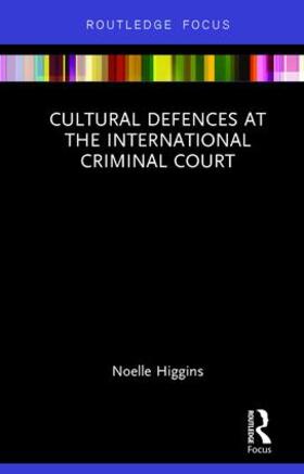 Higgins |  Cultural Defences at the International Criminal Court | Buch |  Sack Fachmedien