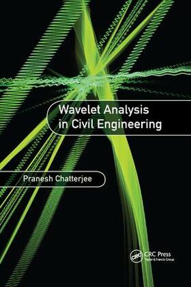 Chatterjee |  Wavelet Analysis in Civil Engineering | Buch |  Sack Fachmedien