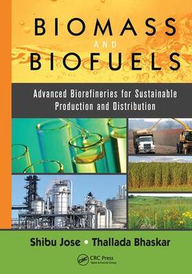Jose / Bhaskar |  Biomass and Biofuels | Buch |  Sack Fachmedien