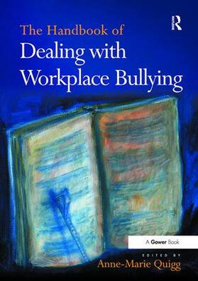 Quigg |  The Handbook of Dealing with Workplace Bullying | Buch |  Sack Fachmedien