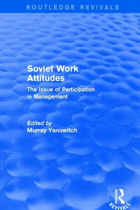 Yanowitch |  Revival: Soviet Work Attitudes (1979) | Buch |  Sack Fachmedien