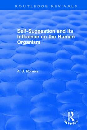 Romen |  Self-suggestion and Its Influence on the Human Organism | Buch |  Sack Fachmedien