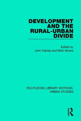 Harriss / Moore |  Development and the Rural-Urban Divide | Buch |  Sack Fachmedien