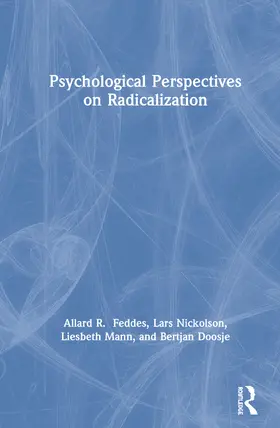 Feddes / Nickolson / Mann |  Psychological Perspectives on Radicalization | Buch |  Sack Fachmedien