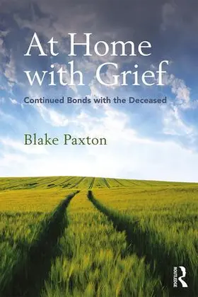 Paxton |  At Home with Grief | Buch |  Sack Fachmedien